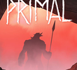 Primal (1ª Temporada)
