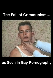 The Fall of Communism as Seen in Gay Pornography - Poster / Capa / Cartaz - Oficial 2