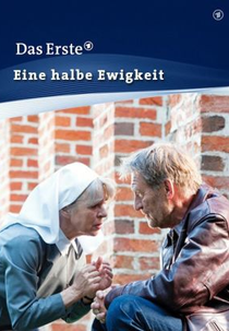 Eine halbe Ewigkeit (Eine halbe Ewigkeit)