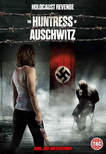 A Caçadora de Auschwitz (The Huntress of Auschwitz)