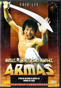 Meus Punhos São Minhas Armas (The Weapons of Death)