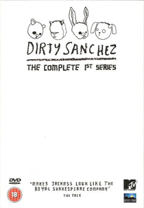 Dirty Sanchez (1ª Temporada) (Dirty Sanchez (1ª Season))