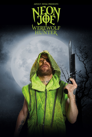 Poster 1 de Série Neon Joe, Werewolf Hunter (2015)
