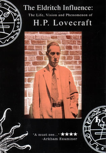 The Eldritch Influence (The Eldritch Influence: The Life, Vision, and Phenomenon of H.P. Lovecraft)