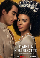 Rainha Charlotte: Uma História Bridgerton (Queen Charlotte: A Bridgerton Story)