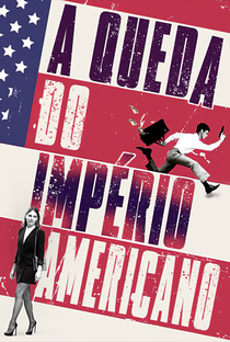A Queda do Império Americano - Poster / Capa / Cartaz - Oficial 2