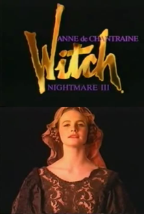 Nightmare III: Witch: Anne de Chantraine - Poster / Capa / Cartaz - Oficial 1
