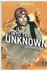 As Expedições de Josh Bernstein (Into The Unknown With Josh Bernstein)