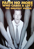 Faith No More - Who Cares a Lot? The Greatest Videos (Faith No More - Who Cares a Lot? The Greatest Videos)