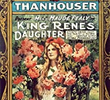 King Rene’s Daughter