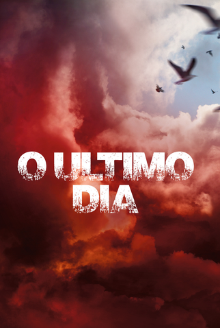 Poster 1 de Filme O Último Dia (2015)