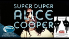 Super Duper Alice Cooper ~ Trailer