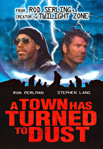A Town Has Turned to Dust (A Town Has Turned to Dust)