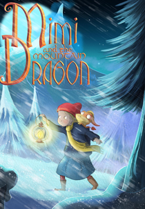Mimi and the mountain dragon (Mimi and the mountain dragon)