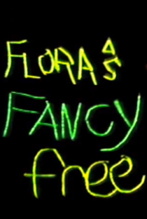 Flora's Fancy Free - Poster / Capa / Cartaz - Oficial 1