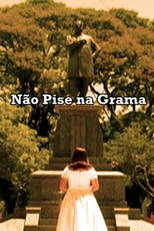 Não Pise na Grama (Não Pise na Grama)