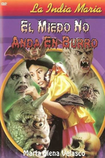 O Medo Não Anda Em Burro (El Miedo No Anda En Burro)