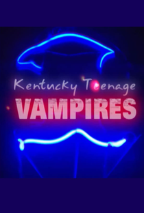 Kentucky Teenage Vampires - Poster / Capa / Cartaz - Oficial 1