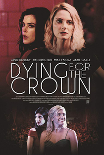 Dying for the Crown - Poster / Capa / Cartaz - Oficial 1