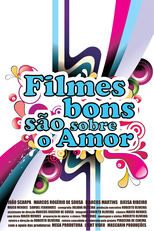 Filmes Bons São Sobre o Amor (Filmes Bons São Sobre o Amor)