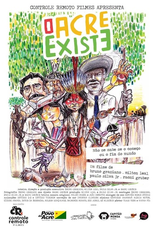 O Acre Existe (O Acre Existe)