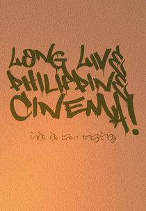Long Live Philippine Cinema! (Vida Longa ao Cinema Filipino!)