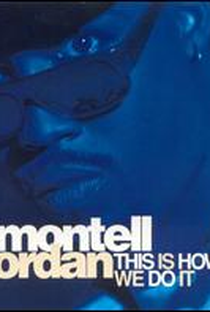 Montell Jordan: This is How We Do It - Poster / Capa / Cartaz - Oficial 1