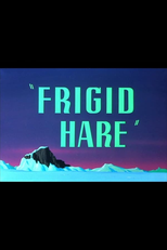 Coelho numa Fria (Frigid Hare)