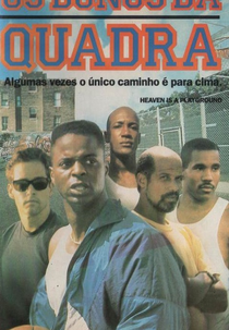 Os Donos da Quadra (Heaven Is a Playground)