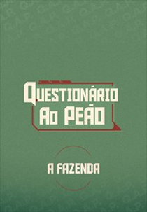 Questionário ao Peão – A Fazenda 13 (Questionário ao Peão – A Fazenda 13)