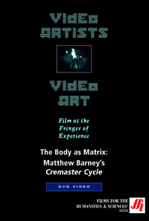 The Body as a Matrix: Matthew Barney's Cremaster Cycle Video - Poster / Capa / Cartaz - Oficial 2