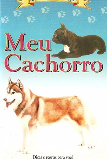 Meu Cachorro - Poster / Capa / Cartaz - Oficial 1