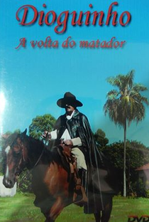 Dioguinho - A Volta do Matador - Poster / Capa / Cartaz - Oficial 1