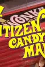 Citizen Candy Man - A Chocumentary (Citizen Candy Man - A Chocumentary)