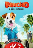 Pancho, o Cachorro Milionário (Pancho, el perro millonario)