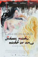 Don’t Look at Me That Way (Schau mich nicht so an)