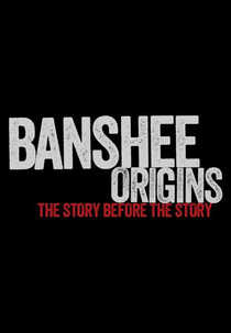 Banshee Origins (1ª Temporada) (Banshee Origins (Season 1))
