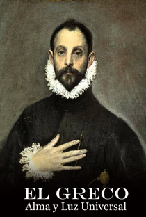 El Greco, Alma e Luz Universal - Poster / Capa / Cartaz - Oficial 1