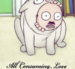 All Consuming Love (Man In A Cat)