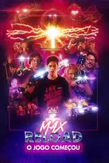  de Filme Max Reload: O Jogo Começou (2020)