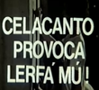 Celacanto Provoca Lerfá Mú