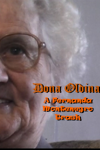 Poster de Curta Dona Oldina: A Fernanda Montenegro Trash (2011)