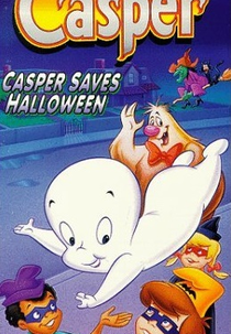 Casper Saves Halloween (Casper the Friendly Ghost: He Ain't Scary, He's Our Brother)