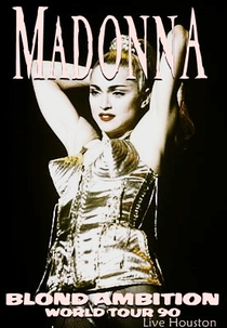 Madonna Blond Ambition Tour Live Houston (Blond Ambition Tour)