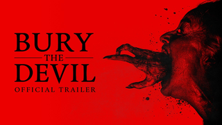 Trailer: Bury The Devil (2026) Official Trailer