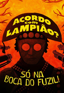 Acordo com Lampião só na boca do fuzil (Acordo com Lampião só na boca do fuzil)