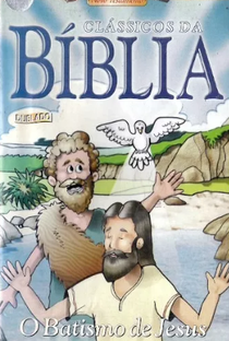 Clássicos da Bíblia - O Batismo de Jesus - Poster / Capa / Cartaz - Oficial 1