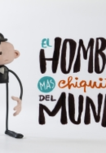 El Hombre Mas Chiquito del Mundo (El Hombre Mas Chiquito del Mundo)