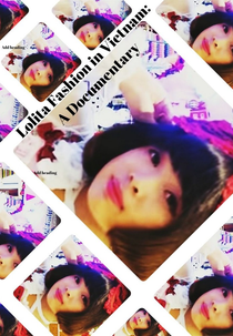 Lolita Fashion in Vietnam: A Documentary (Lolita Fashion in Vietnam: A Documentary)