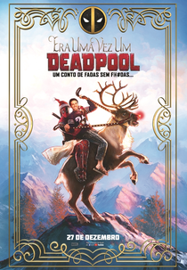 Era Uma Vez um Deadpool (Once Upon a Deadpool)